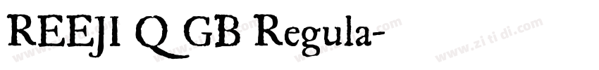 REEJI Q GB Regula字体转换